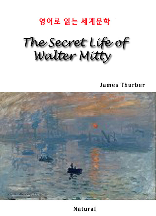 The Secret Life of Walter Mitty - 영어로 읽는 세계문학