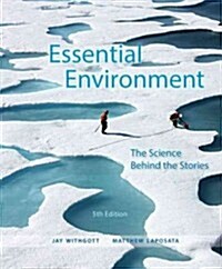 Essential Environment: The Science Behind the Stories (Paperback, 5, Revised)