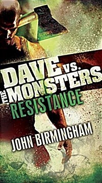 Resistance: Dave vs. the Monsters (Mass Market Paperback)
