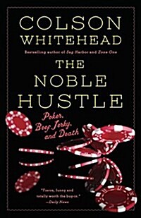 The Noble Hustle: Poker, Beef Jerky and Death (Paperback)