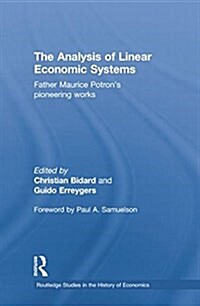 The Analysis of Linear Economic Systems : Father Maurice Potron’s Pioneering Works (Paperback)