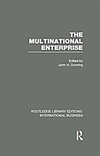 The Multinational Enterprise (RLE International Business) (Paperback)