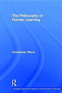 The Philosophy of Human Learning (Paperback)