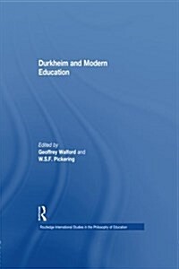 Durkheim and Modern Education (Paperback, Reprint)