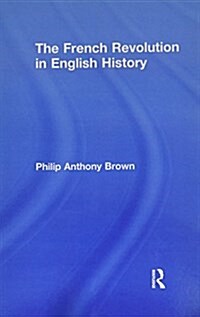 The French Revolution in English History (Paperback)