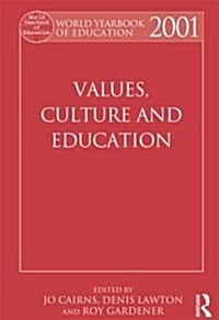 World Yearbook of Education 2001: Values, Culture and Education (Paperback)