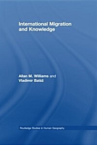 International Migration and Knowledge (Paperback)