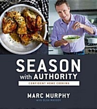 Season with Authority: Confident Home Cooking (Hardcover)