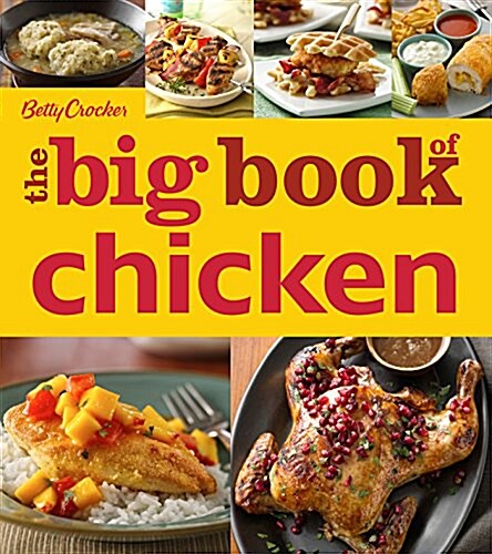 Betty Crocker the Big Book of Chicken (Paperback)