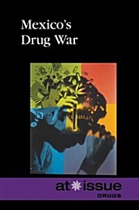 Mexicos Drug War (Library Binding)