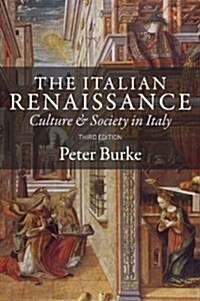 The Italian Renaissance - Culture and Society in Italy, 3e (Hardcover)