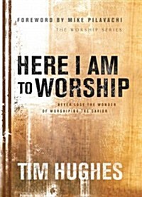 Here I Am to Worship (Paperback)