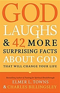 God Laughs & 42 More Surprising Facts about God That Will Change Your Life (Paperback)