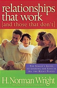 Relationships That Work (And Those That Dont) (Paperback)