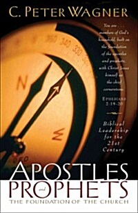 Apostles and Prophets: The Foundation of the Church (Paperback)