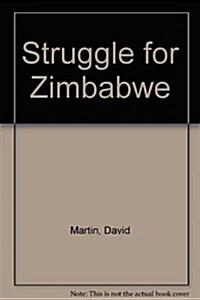 Struggle for Zimbabwe (Paperback)
