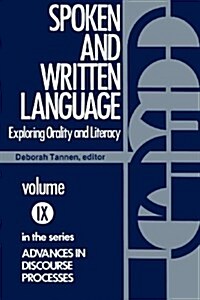 Spoken and Written Language: Exploring Orality and Literacy (Paperback)