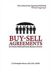 Buy-Sell Agreements for Closely Held and Family Business Owners (Paperback)