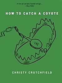 How to Catch a Coyote (Paperback)