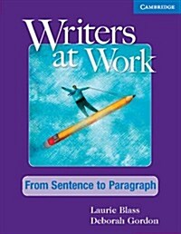 Writers at Work: from Sentence to Paragraph Students Book and Writing Skills Interactive Pack (Package)