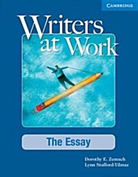 Writers at Work: The Essay Students Book and Writing Skills Interactive Pack (Package)