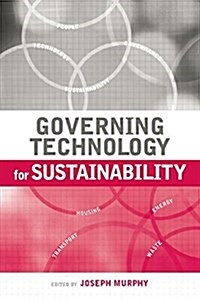 Governing Technology for Sustainability (Paperback)