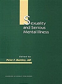 Sexuality and Serious Mental Illness (Paperback)