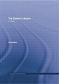 The Eastern Libyans (1914) (Paperback)