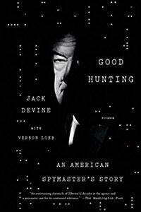 Good Hunting: An American Spymasters Story (Paperback)