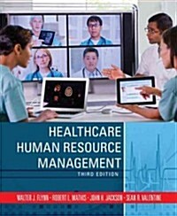 Healthcare Human Resource Management (Hardcover, 3, Revised)