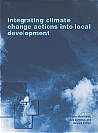 Integrating Climate Change Actions Into Local Development (Paperback)