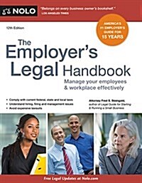 The Employers Legal Handbook: Manage Your Employees & Workplace Effectively (Paperback, 12)