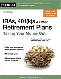 Iras, 401(k)S & Other Retirement Plans: Strategies for Taking Your Money Out (Paperback, 12)