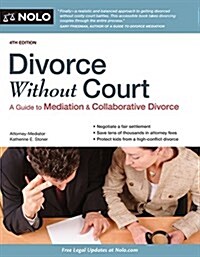 Divorce Without Court: A Guide to Mediation and Collaborative Divorce (Paperback, 4)