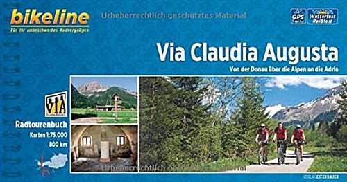 Via Claudia Augusta Donau Ueber Alpen an Die Adria (Paperback)