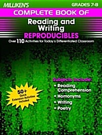 Millikens Complete Book of Reading and Writing Reproducibles - Grades 7-8: Over 110 Activities for Todays Differentiated Classroom (Paperback)