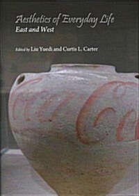 Aesthetics of Everyday Life : East and West (Hardcover)