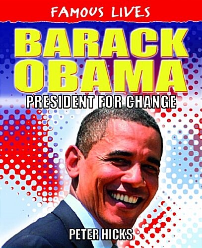 Barack Obama: President for Change (Library Binding)