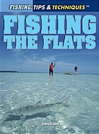 Fishing the Flats (Library Binding)