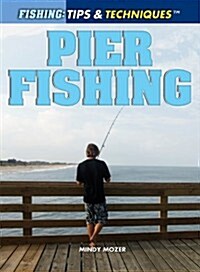 Pier Fishing (Library Binding)