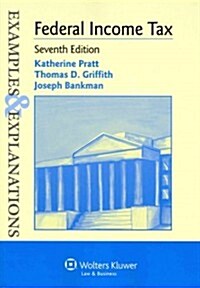 Examples & Explanations for Federal Income Tax (Paperback, 7)