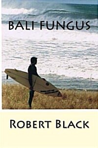 Bali Fungus (Paperback)