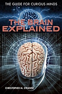 The Brain Explained (Library Binding)