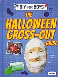 The Halloween Gross-Out Guide (Library Binding)