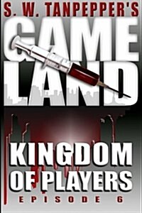 Kingdom of Players: S.W. Tanpeppers Gameland (Episode 6) (Paperback)