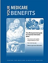 Your Medicare Benefits (Paperback)