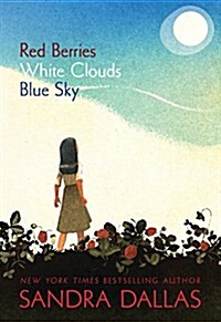 Red Berries, White Clouds, Blue Sky (Paperback)