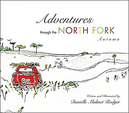 Adventures Through the North Fork: Autumn (Paperback)