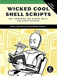 Wicked Cool Shell Scripts, 2nd Edition: 101 Scripts for Linux, OS X, and Unix Systems (Paperback, 2)