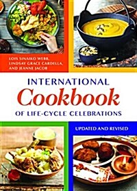 International Cookbook of Life-Cycle Celebrations (Hardcover, 2, Revised)